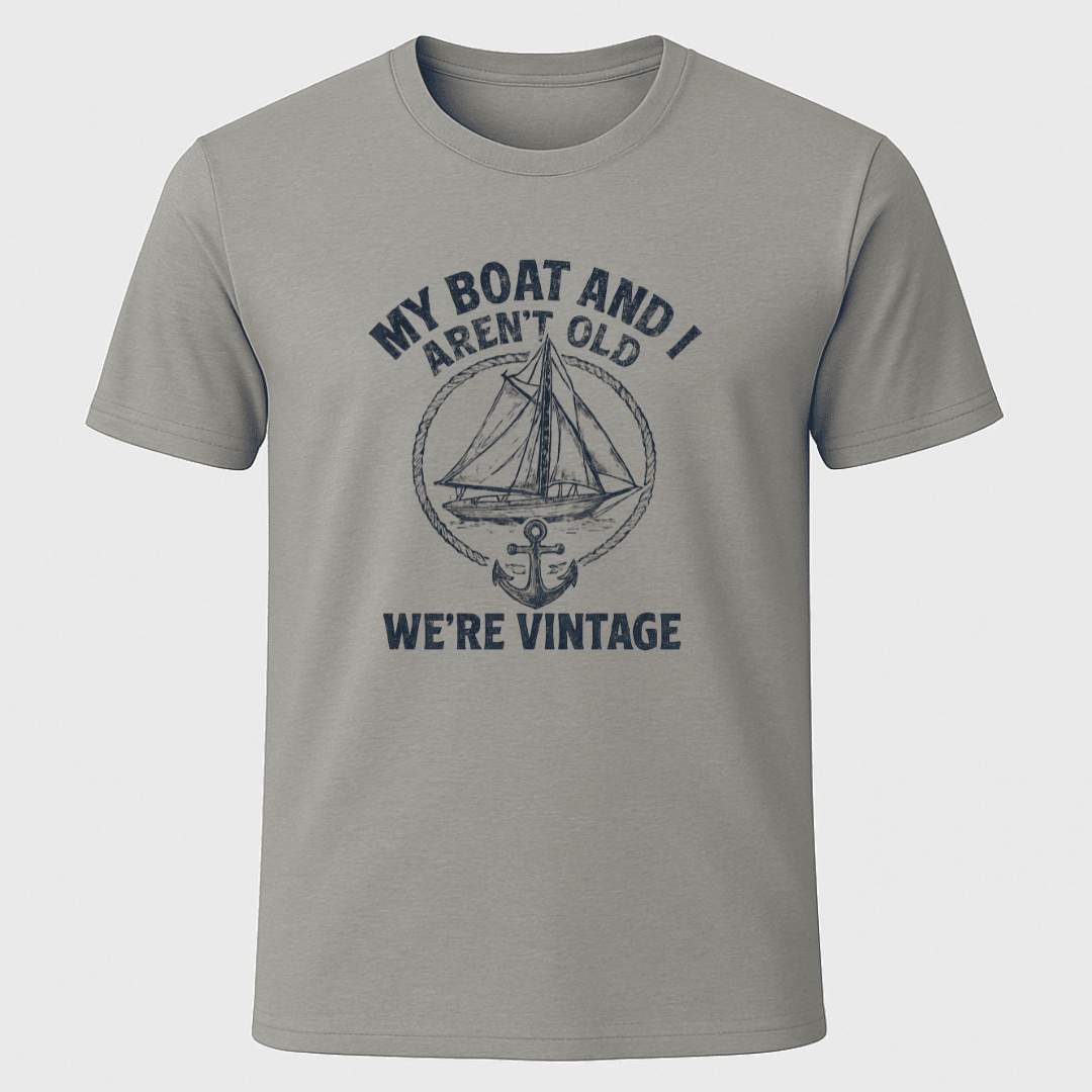 Not Old Vintage T Shirt Gift For Boat Owner