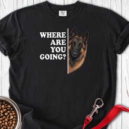Belgian Tervuren Where Are You Going Premium Tee Gift For Dog Lover