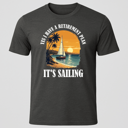 Retirement Plan Tropical T Shirt Gift For Boat Owner