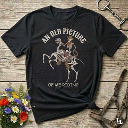 An Old Picture Of Me T Shirt Gift For Horse Lover