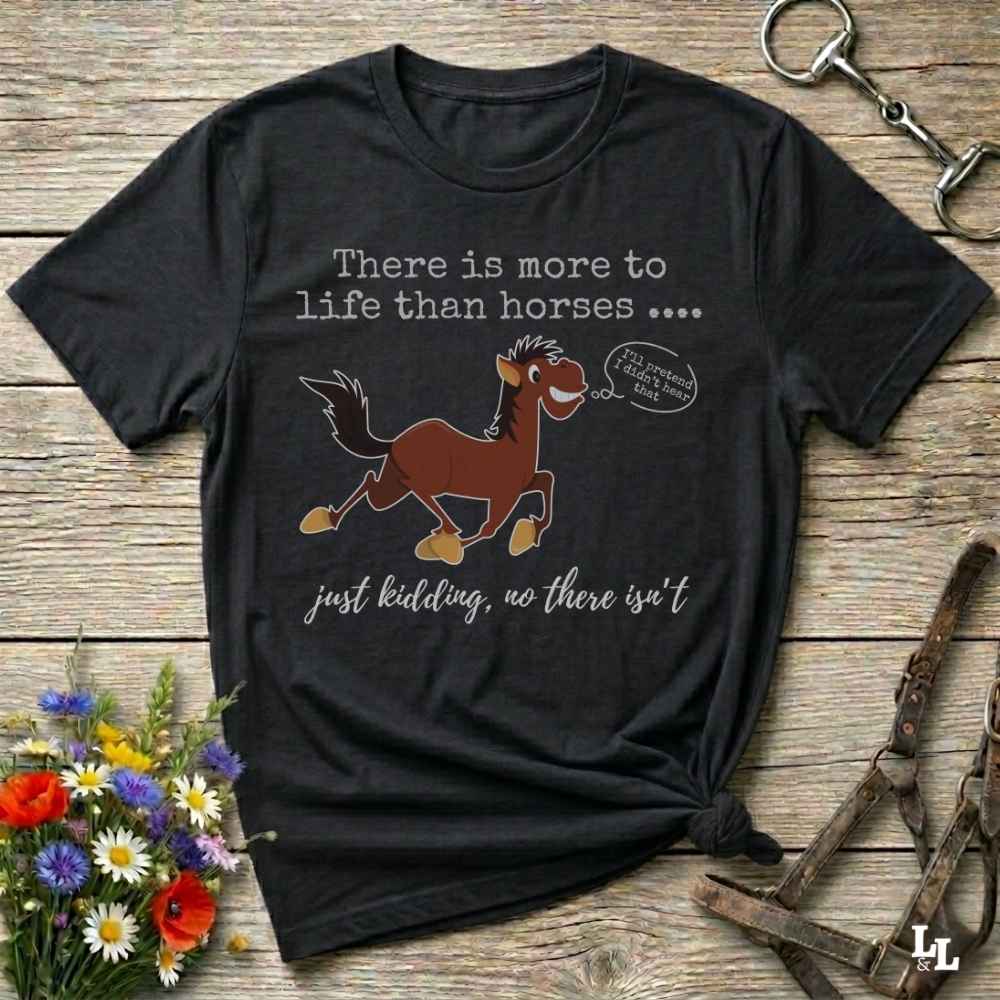 Just Kidding T Shirt Gift For Horse Lover