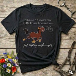 Just Kidding T Shirt Gift For Horse Lover
