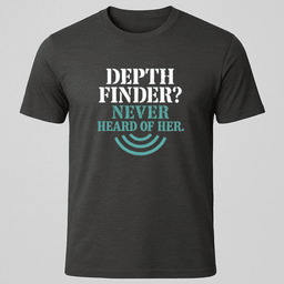 Depth Finder T Shirt Gift For Boat Owner