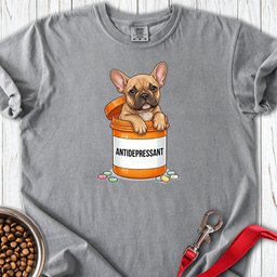 Antidepressant French Bulldog Premium Tee Gift For Dog Lover