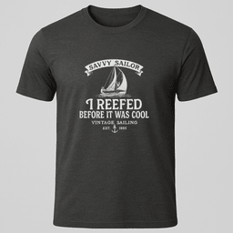 Savvy Sailor T Shirt Gift For Boat Owner