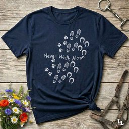 Never Walk Alone T Shirt Gift For Horse Lover