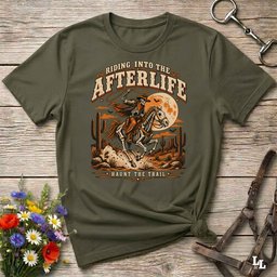 Riding Into The Afterlife T Shirt Gift For Horse Lover
