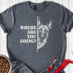 Belgian Malinois Following T Shirt Gift For Dog Lover