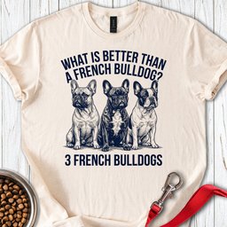 3 French Bulldogs T Shirt Gift For Dog Lover