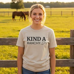 Kind A Ranchy T Shirt Gift For Horse Lover