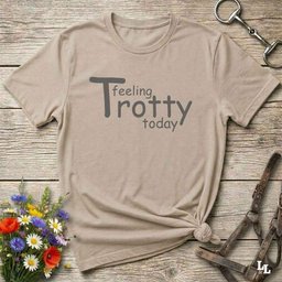 Feeling Trotty Today T Shirt Gift For Horse Lover