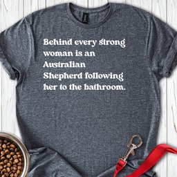 Australian Shepherd Strong Woman T Shirt Gift For Women