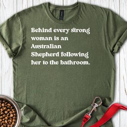 Australian Shepherd Strong Woman T Shirt Gift For Women