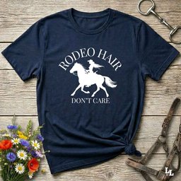 Rodeo Hair Dont Care T Shirt Gift For Horse Lover