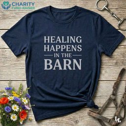 Healing Happens In The Barn T Shirt Gift For Horse Lover