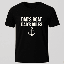 Dads Boat Dads Rules T Shirt Gift For Dad