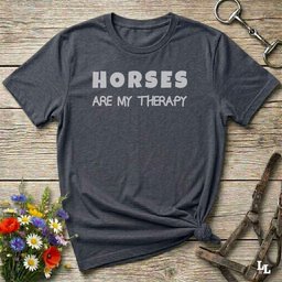 Horses Are My Therapy T Shirt Gift For Horse Lover