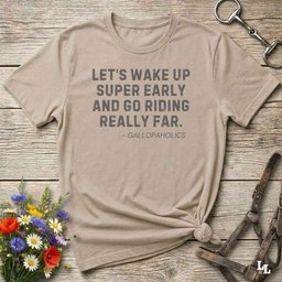 Lets Wake Up Super Early T Shirt Gift For Horse Lover