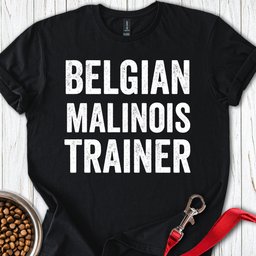 Belgian Malinois Trainer T Shirt Gift For Dog Lover