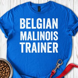 Belgian Malinois Trainer T Shirt Gift For Dog Lover