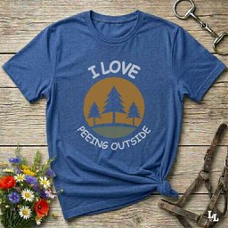 I Love Peeing Outside T Shirt Gift For Horse Lover
