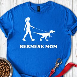 Bernese Mom Velociraptor T Shirt Gift For Mom