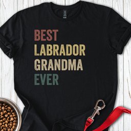 Best Labrador Grandma T Shirt Gift For Grandma