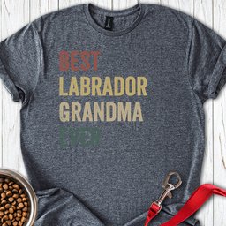 Best Labrador Grandma T Shirt Gift For Grandma