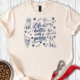 Better Goldie Life T Shirt Gift For Dog Lover