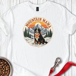 Bernese Mountain Mama T Shirt Gift For Mom