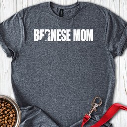 Bernese Mom T Shirt Gift For Mom