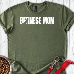 Bernese Mom T Shirt Gift For Mom