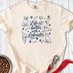Better Lab Life Premium Tee Gift For Dog Lover