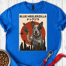 Blue Heeler Heelerzilla T Shirt Gift For Dog Lover
