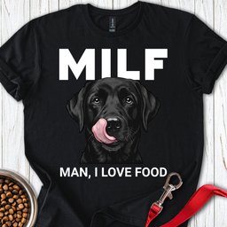 Black Labrador Milf T Shirt Gift For Dog Lover