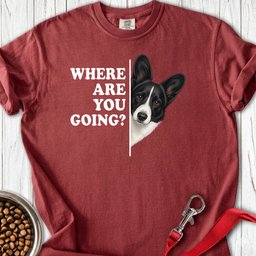 Cardigan Welsh Corgi Black And White Where Are You Going Premium Tee Gift For Dog Lover