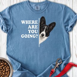 Cardigan Welsh Corgi Black And White Where Are You Going Premium Tee Gift For Dog Lover