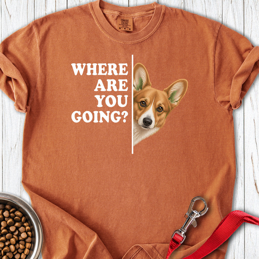 Cardigan Welsh Corgi Red Where Are You Going Premium Tee Gift For Dog Lover