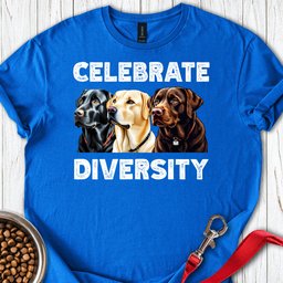 Celebrate Diversity Labrador T Shirt Gift For Dog Lover