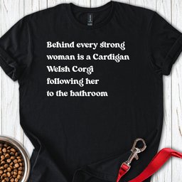 Cardigan Welsh Corgi Strong Woman T Shirt Gift For Women