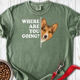 Cardigan Welsh Corgi Sable Where Are You Going Premium Tee Gift For Dog Lover