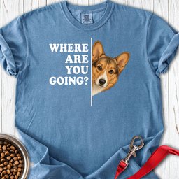 Cardigan Welsh Corgi Sable Where Are You Going Premium Tee Gift For Dog Lover