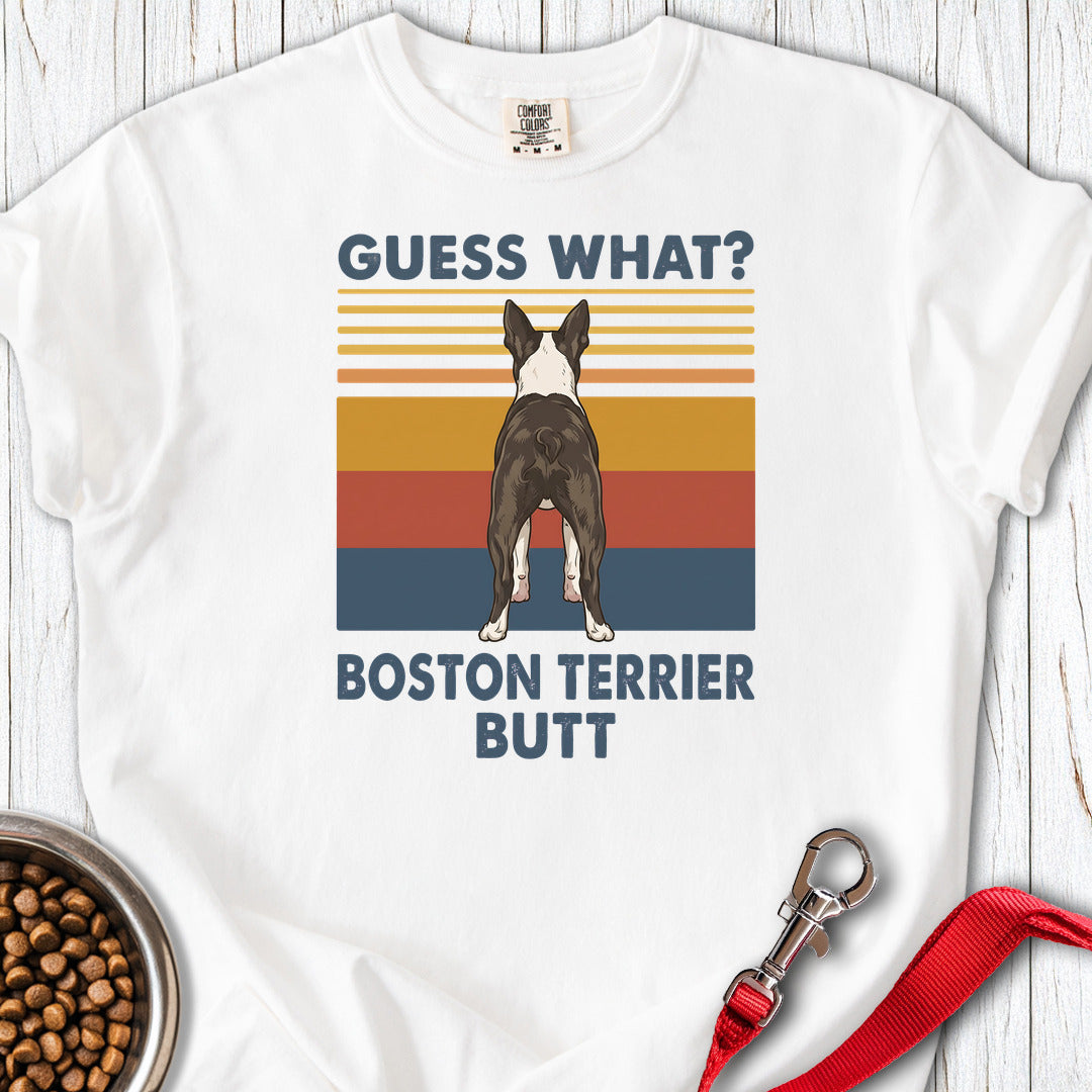 Boston Terrier Guess What Premium Tee Gift For Dog Lover