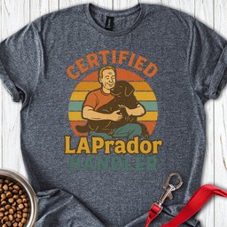 Certified Laprador Handler T Shirt Gift For Dog Lover