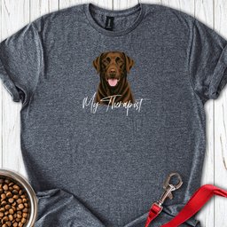 Chocolate Labrador My Therapist T Shirt Gift For Dog Lover