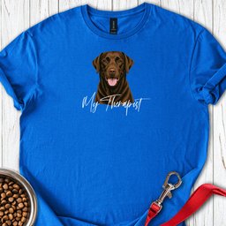 Chocolate Labrador My Therapist T Shirt Gift For Dog Lover
