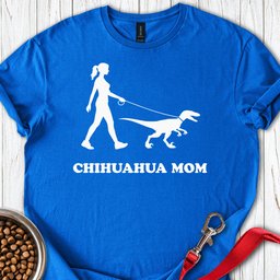 Chihuahua Mom T Shirt Gift For Mom