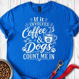 Coffee And Dogs T Shirt Gift For Dog Lover