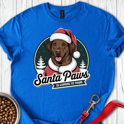 Chocolate Lab Santa Paws Is Coming To Town T Shirt Gift For Dog Lover