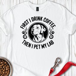 Coffee And Labrador T Shirt Gift For Dog Lover